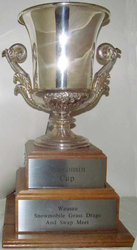 Wisconsin Cup Trophy - Wausau Grass Drags and Swap Meet